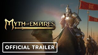 Myth of Empires - Official Version 1.0 Coming Soon Trailer