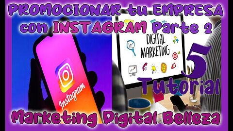 🆕 Como utilizar INSTAGRAM para PROMOCIONAR tu EMPRESA ✅ Parte 2 ✅ Marketing Digital ✅ Tutorial 5