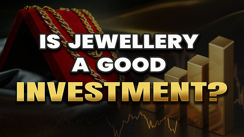 Is jewellery a good investment?