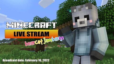 Minecraft Live Stream - 2022-02-16