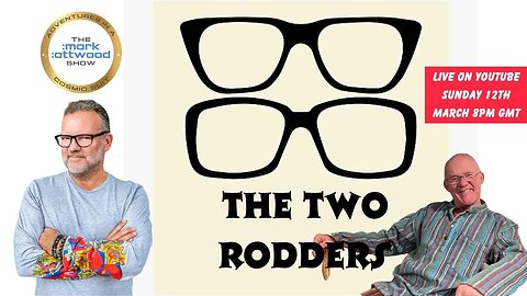 The Two Rodders with Ian Welch & Mark Attwood - 12th March 2023