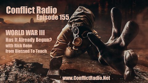 World War 3: Has It Already Begun? with Rick Rene of Blessed To Teach