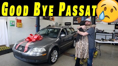I Donated The VW Passat, Super Sad and AWESOME