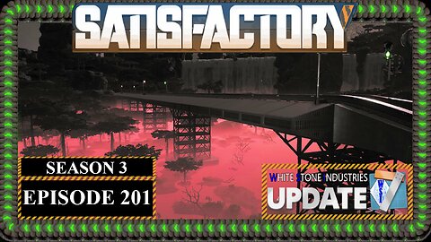Modded | Satisfactory U7 | S3 Episode 201