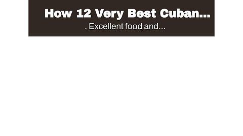 How 12 Very Best Cuban Food To Try In Cuba - Hand Luggage Only can Save You Time, Stress, and M...
