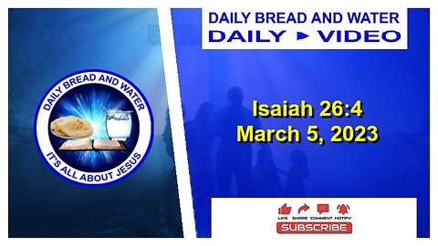 Daily Bread And Water (Isaiah 26:4)