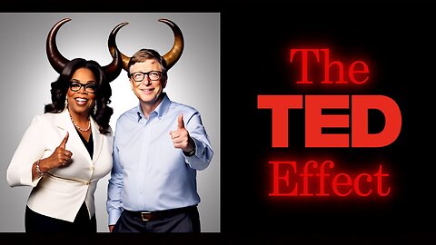 The Progressive Agenda - TED, Oprah & Bill Gates [Removed from YouTube, TWICE!]