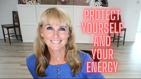 Protect your Energy!