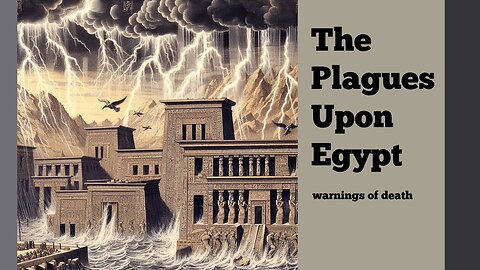 The Plagues Upon Egypt