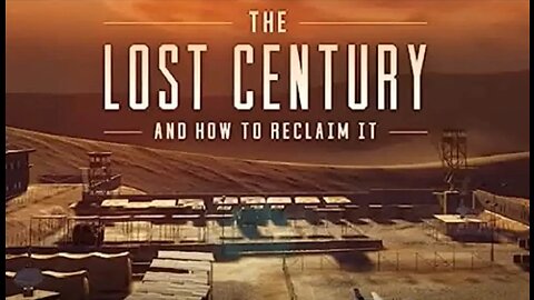 THE LOST CENTURY AND HOW TO RECLAIM IT (DR GREER FREE ENERGY FROM THE VACCUUM)