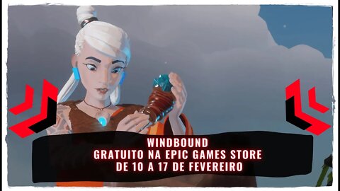 Windbound Gratuito na Epic Games Store de 10 a 17 de Fevereiro de 2022