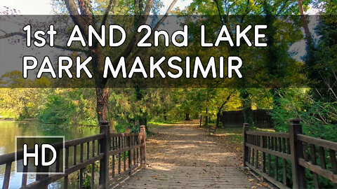 A Walk in Park Maksimir (Pt. 2): 1st and 2nd Lake - Zagreb, Croatia - HD