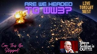 Are We Headed To WW3?!!., Steve Scalise is OUT?!!!!!