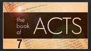 Book of Acts - Chapter 7