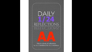 January 24 – AA Meeting - Daily Reflections - Alcoholics Anonymous - Read Along