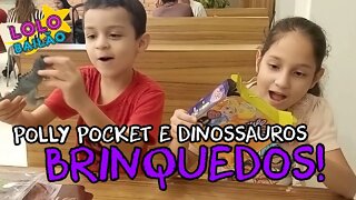 BRINQUEDOS DIVERTIDOS - BONECA POLLY E DINOSSAUROS | LOLO BAILÃO