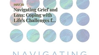 Navigating Grief and Loss: Coping with Life's Challenges for Beginners