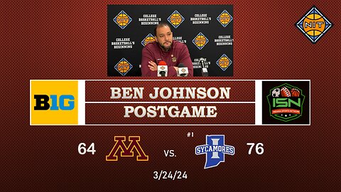 Minnesota's Coach Ben Johnson Post-Game Press Conference After 76-64 Loss to ISU in 2nd Round of NIT