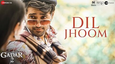 Dil Jhoom Full Video ❤️ Gadar 2_ Arijit Singh_ Sunny Deol _ Mithoon_ Sayee(1080P_HD)