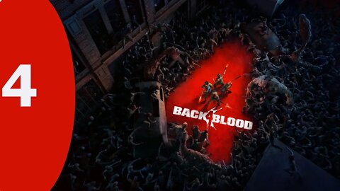 Back 4 Blood playthrough pt4 (OPEN BETA) - Starting From the Start