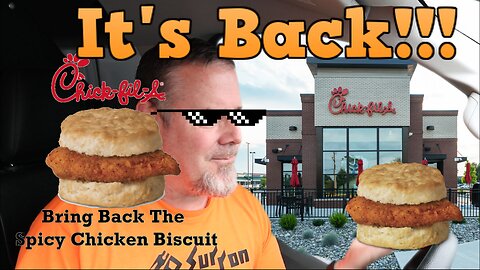 Chick-fil-A brings back the Spicy Chicken Biscuit