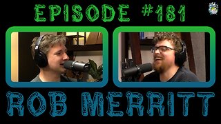 Episode #181: Rob Merritt