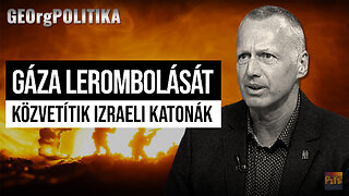 Gáza lerombolását közvetítik izraeli katonák | GEOrgPOLITIKA