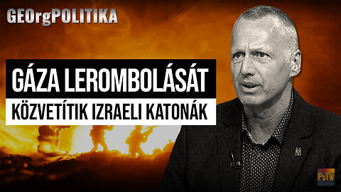 Gáza lerombolását közvetítik izraeli katonák | GEOrgPOLITIKA