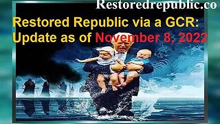 Restored Republic via a GCR Update as of 11-08-22