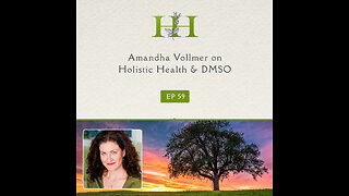 The Healing Home: Dr. Amandha Vollmer on Holistic Health & DMSO - Ep. 59