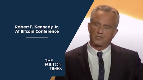 Robert F. Kennedy Jr. At Bitcoin Conference