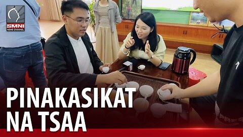 Kultura at paggawa ng sikat na tsaa sa Fujian, China, ipinamalas sa isang Philippine Media Tour