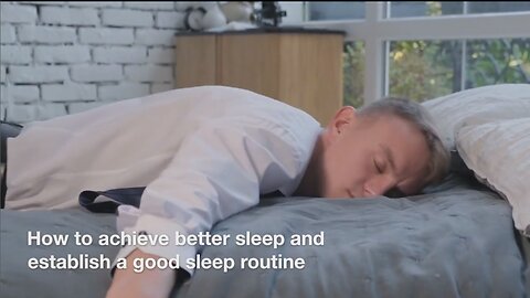 How to achieve better sleep and establish a good sleep routine