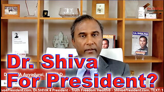 Dr. Shiva For President?