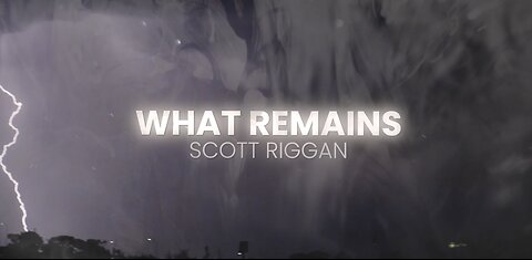 Scott Riggan - "What Remains (Piano Version)" Lyric Video