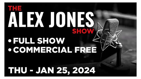 ALEX JONES (Full Show) 01_25_24 Thursday