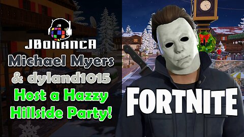 Michael Myers & dyland1015 Host a Hazzy Hillside Party!