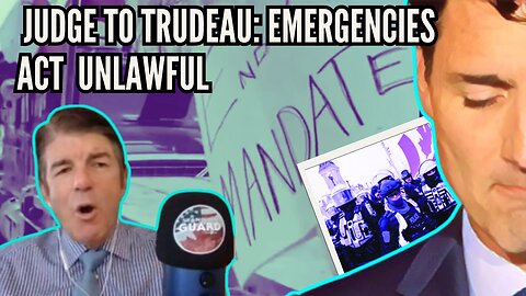 Trudeau's Emergencies Act Was a Fraud but Liberation is Near!! | Stand on Guard Ep 81