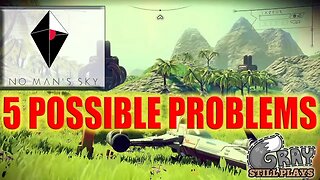 No Man's Sky | 5 Possible Concerns, Challenges, and Problems With No Man's Sky | Top 5 List Gameplay
