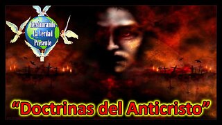 “Doctrinas del Anticristo”