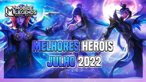 TOP 3 MELHORES HERÓIS DE CADA CLASSE | JULHO 2022 | MLBB