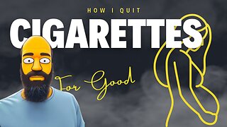 How I Quit Cigarettes