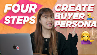 What and How To Create a Buyer Persona [4 Steps!]