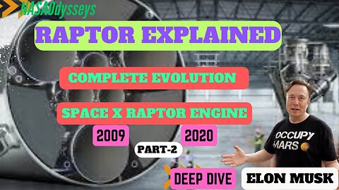 Part-2 Space X Raptor Engine:The complete evolution from 2009