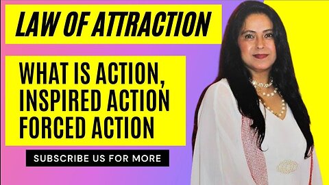 Law of Attraction: What is Action, Inspired Action Forced Action and Emotional Intelligence Scale