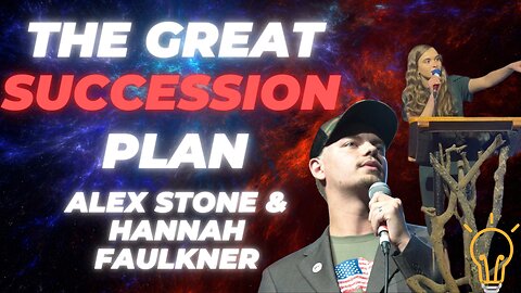 A StoneWall's Perspective | The Great Succession Plan | Hannah Faulkner and Alex Stone
