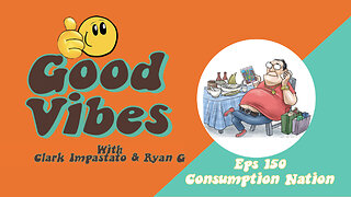 EPS: 150 - Consumption Nation