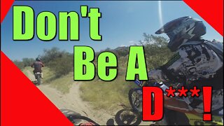 Don't Be A D***!