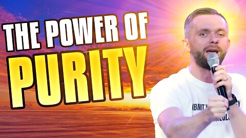 The Spiritual Power of Purity