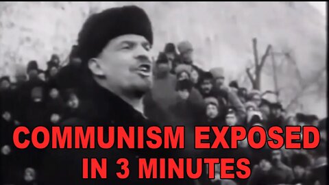 Communism Exposed in 3 Minutes